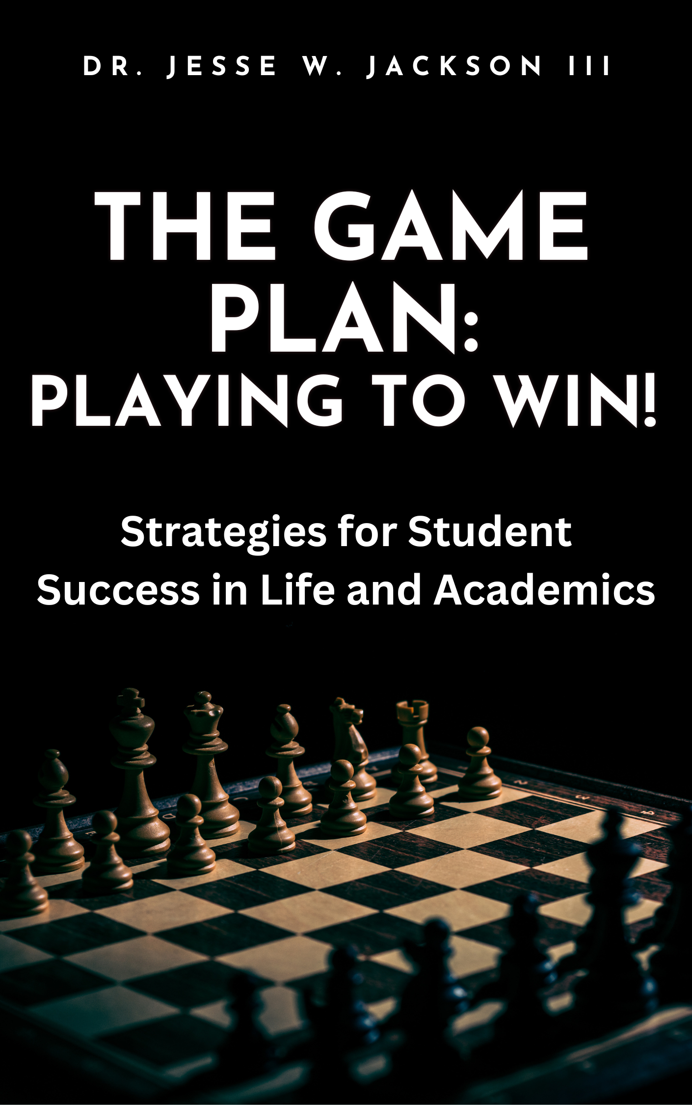 The Game Plan: Playing To Win!